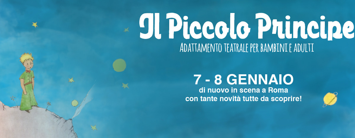 Piccolo Principe Teatro Gennaio 2017 Roma