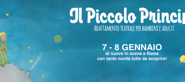 Piccolo Principe Teatro Gennaio 2017 Roma